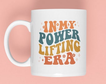 Mug In My Powerlifting Era - Cadeau amusant pour la salle de sport, tasse de dynamophilie ou d'haltérophilie