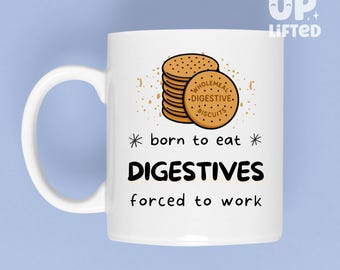 Born to Eat Digestives Mug - Funny Biscuit Lover Gift, British Snack Humour Gift