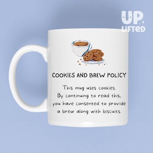 Cookies and Brew Policy Mug - Funny Web Developer Gift