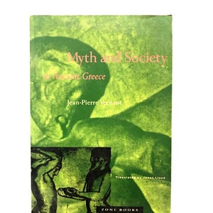 Jean-Pierre Vernant - Mythe et société dans la Grèce antique - trad. de Janet Lloyd - Livre de poche Zone Books des années 1980