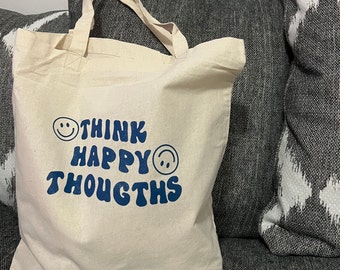 Think Happy Thoughts Smiley Tote Bag l Minimalist Canvas Bag