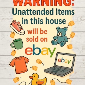 Funny Warning Sign Digital Clipart Unattended Items Sold on eBay Printable Wall Art Home Decor Humor for Sellers and Resellers Digital