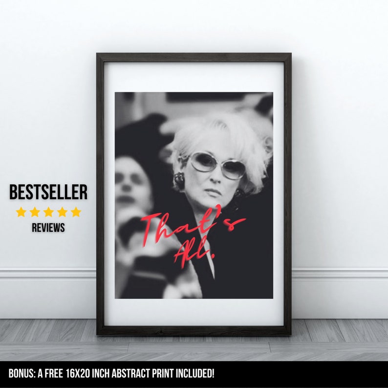May include: Black and white photograph of a woman wearing sunglasses with the text "That's all." in red.