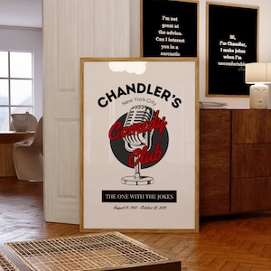 Chandler Friends Print | Chandler&#39;s Comedy Club Print | Chandler Bing Poster | Matthew Perry Poster | RIP Matthew Perry | We Lost A Friend