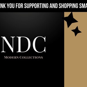 May include: Black and white logo with the text "NDC MODERN COLLECTIONS" and two black stars on a brown background. The text "THANK YOU FOR SUPPORTING AND SHOPPING SMALL!" is at the top of the image.