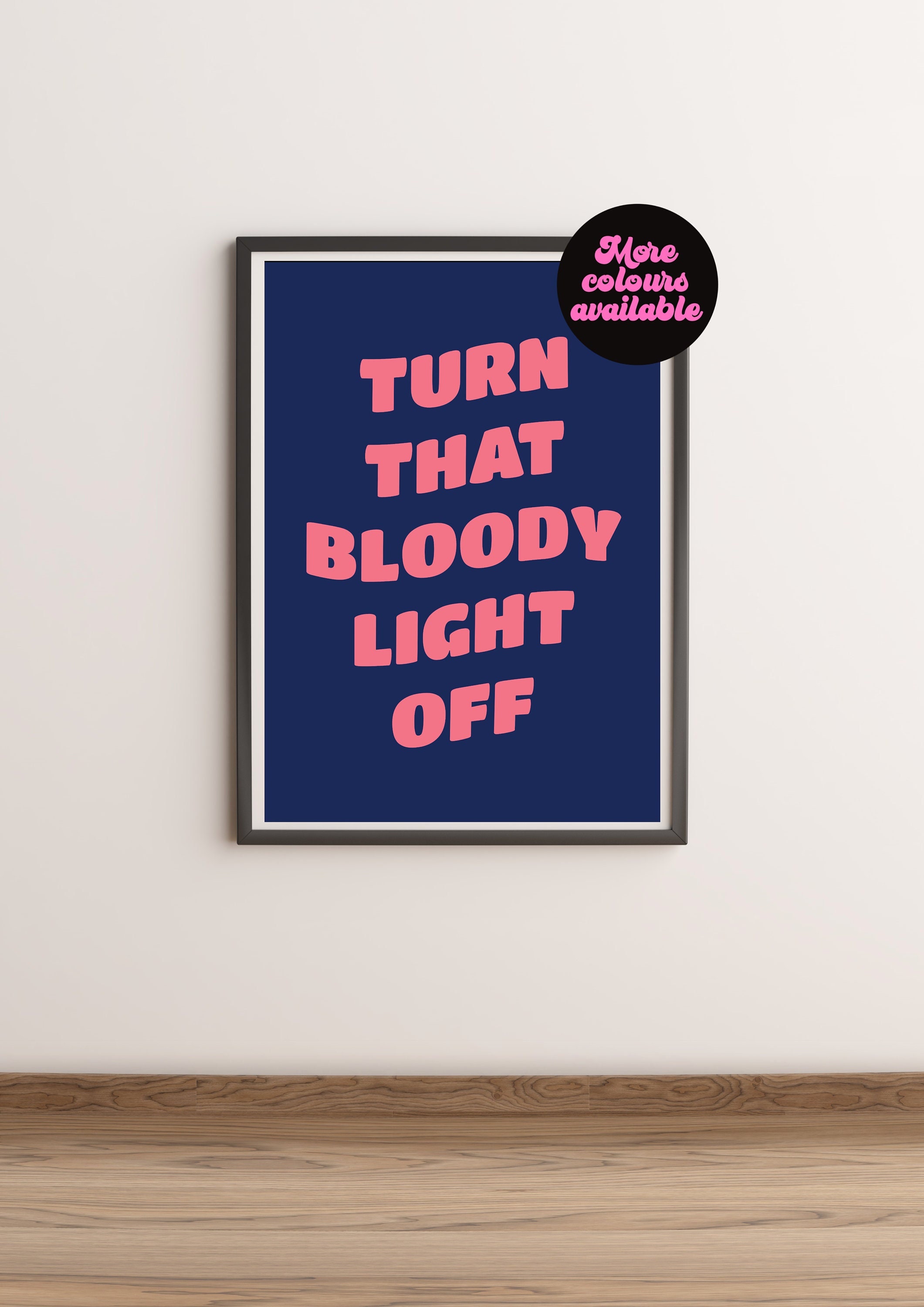 Turn That Bloody Light off Print Funny Saying Quote Poster - Etsy Denmark Turn That Bloody Light off Print Funny Saying Quote Poster - Etsy Denmark