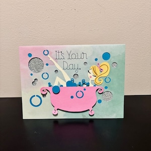 It&#39;s Your Day Cut Cardstock Special Occasion Birthday or Mother&#39;s Day Greeting Card - Blonde Girl Bathtub