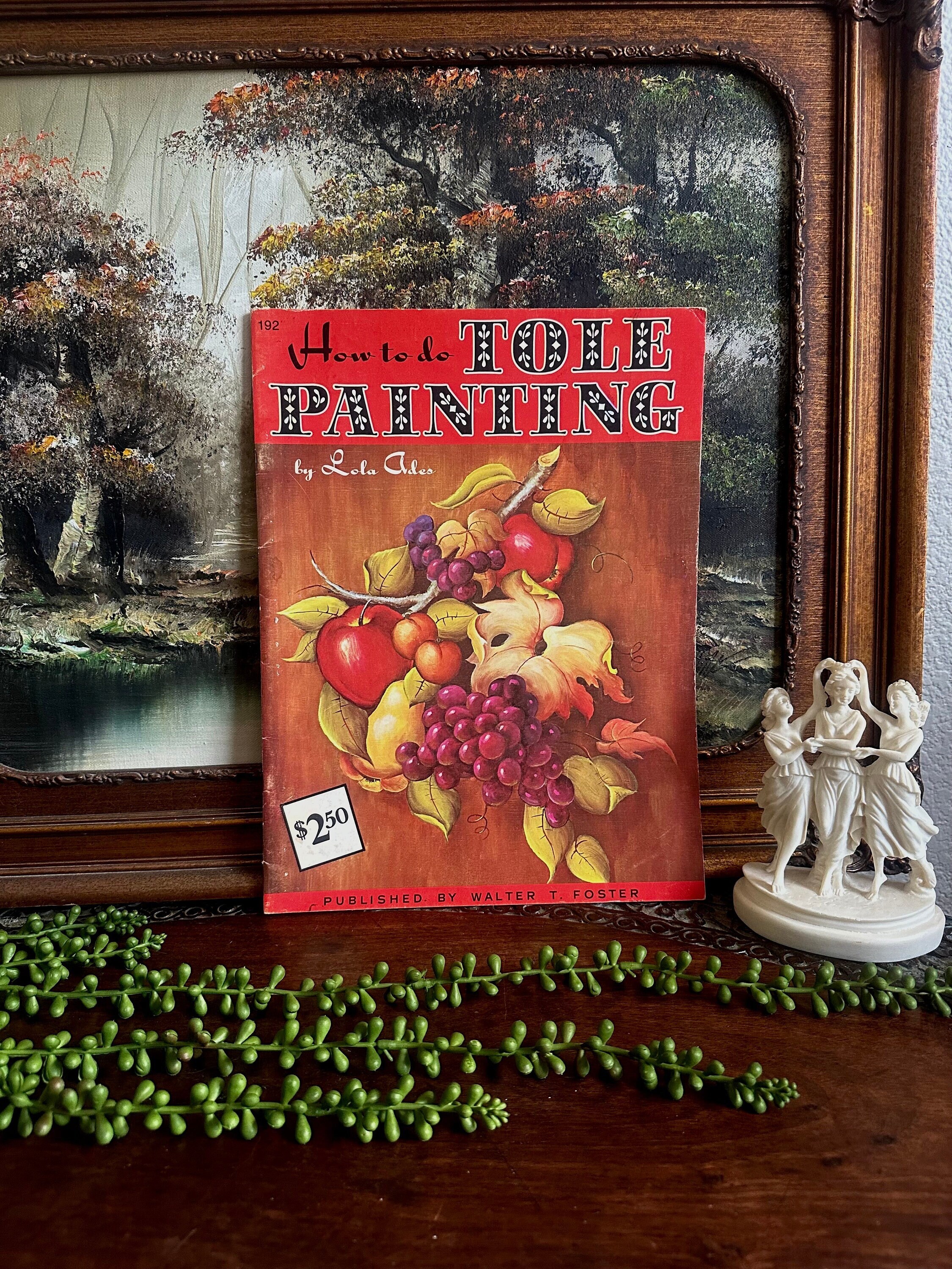 Vintage Midcentury How to Do Tole Painting Art Book by Walter T Foster