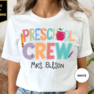 Personalized Preschool Crew Shirt, Preschool Teacher Shirt, Custom Name Preschool Team Shirt, Teacher Appreciation Gift