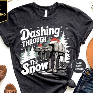 AT-AT Walker Dashing Through The Snow Christmas Shirt, Funny Disney Star Wars Xmas Light Tee, Disneyland Family Holiday