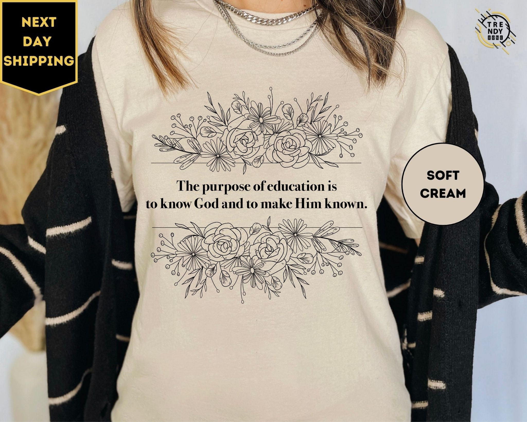 Classical Conversations Shirt, Homeschool Mom Shirt, The Purpose Of Education Is To Know God And Make Him Known Shirt