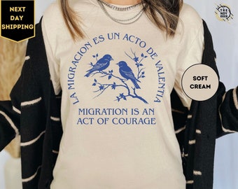 Migration is a Human Right, La migración es un acto de valentía, No one is illegal on stolen land, End ICE, Texas Shirt