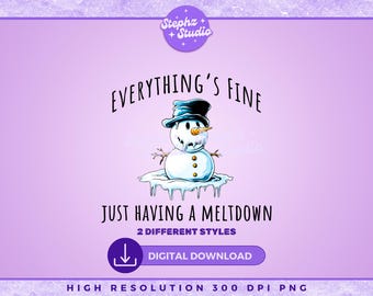 PNG de colapso - Todo está bien - Muñeco de nieve derritiéndose - Divertido - Muñeco de nieve de moda - Gráfico de camiseta - PNG de Navidad - Bolsas de mano - Vacaciones
