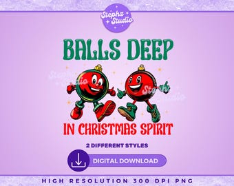 Bolas de Navidad en lo más profundo del espíritu navideño PNG - Camiseta vintage con gráfico - Camiseta divertida de Navidad - Humorística - Picante - Humor para adultos - Navidad de moda - Sarcástica