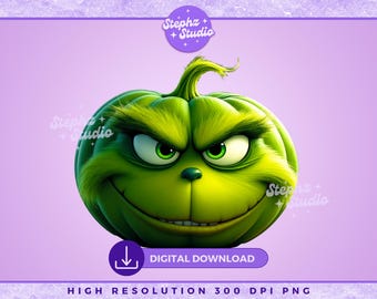 Green Pumpkin PNG - DTF Transfer - Fall PNG - Halloween - Grinc - Trending - Your A Mean One - Christmas Green Guy