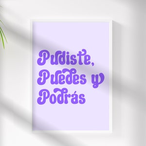 Latina Wall Art -  Pudiste Puedes Y Podrás - Spanish Art - Latinx - Latina Decor - Si Se Puede - Spanish Affirmation - Echale Ganas