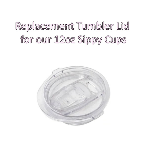 Tumbler Lid for 12oz Sippy Cup - Screw on top with slide lock opening