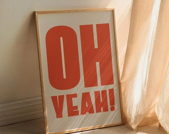 Oh Yeah Retro Typography Wall Art – Bold Aesthetic Quote Print, Modern Statement Poster, Minimal Trendy Decor, Digital Download
