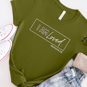 I am Loved. Romans 5:8. Bible verse shirt, Religious, Christian Shirt Unisex. Faith, scripture filled apparel