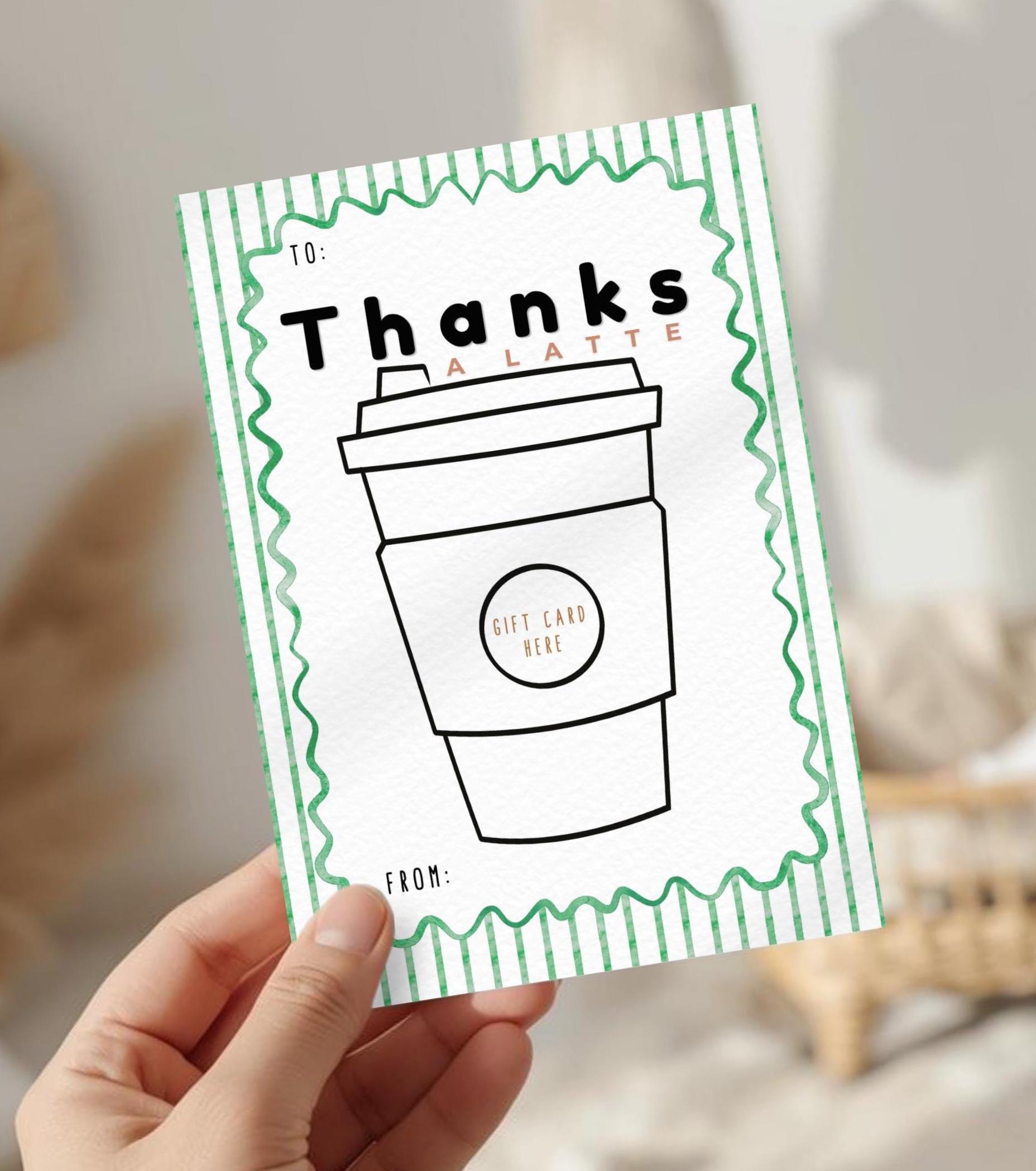Thanks a Latte Gift Card Holder, Digital Download, Printable Thank You ...