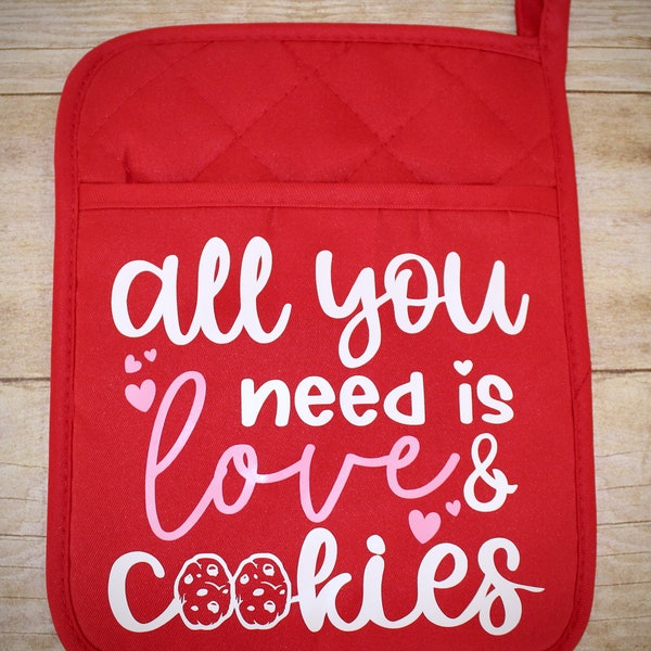 All You Need Is Love & Cookies | Pot Holder Only | Valentine's Day | Cute, Easy Gift | Free heart shaped cookie cutter included!