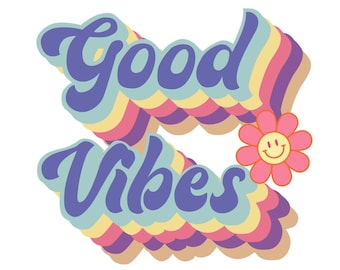 Bra vibbar SVG PNG för sublimering, hippie svg, leende ansikte png, Retro groovy png, positiv vintage svg, DTG Design, groovy t-shirt design