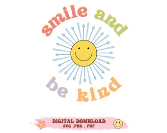Smiley Face Svg, smile svg and be kind svg , kindness svg, inspirational svg, motivational svg, be kind, positive svg, be kind png.