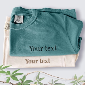 Custom Embroidered Comfort Colors Tshirt, Custom Embroidered Tshirt, Embroidered Tee, Custom Tshirt, Embroidered TShirt, Embroidered Gifts
