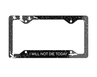 License Plate Frame, I will not die, fourth wing car, fourth wing accessories