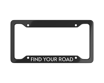 FIND YOUR ROAD License Plate Frame - Explorer Edition - Adventure Gift - Minimalist Travel Decor - Motivational Car Accessory