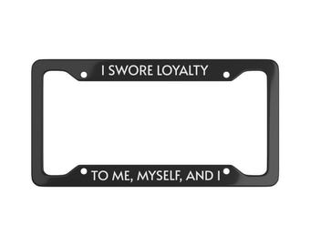 Music Lover License Plate Frame, Cute Car Accessory, I Swore Loyalty Decor, Vehicle Decoration, Car Gift
