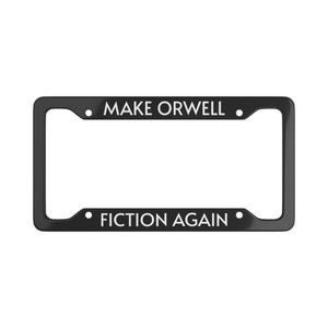 Puede incluir: Marco negro para matrícula con texto blanco "MAKE ORWELL" en la parte superior y "FICTION AGAIN" en la inferior. El marco tiene forma rectangular con esquinas redondeadas y puntos decorativos.