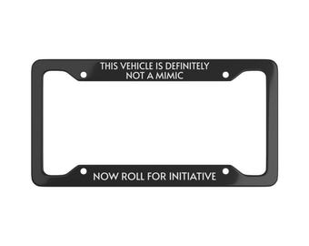 This Vehicle is Definitely Not a Mimic, License Plate Frame, quote car accessories, mental health quote, funny quote
