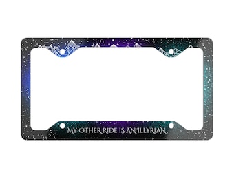 ACOTAR | Quote My Other Ride is an Illyrian | Customizable License Plate Frame | Officially Licensed