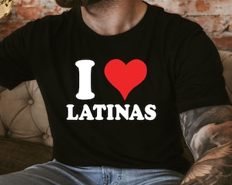 I Love Latinas Custom uniseks T-shirts, ik hou van custom tekst T-shirt, Latina T-shirt, Latina cadeau.