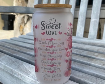 Sweet Love Valentines Glass can cup, libbey iced coffee cup, personalized glass cup with straw and lid, stocking stuffer, Christmas gift.