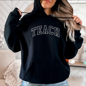 Embroidered Teacher Hoodie | TEACH Sweatshirt | Gift for Teacher / TEACHER gift, teacher appreciation hoodie, teacher Valentines day gift.