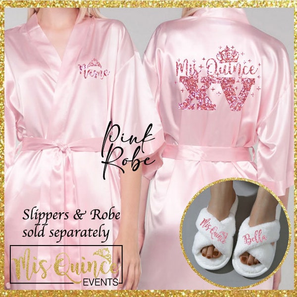 Includes FREE front personalization, Mis Quince satin robes, Mis Quince Slippers, getting ready robe, quinceañera Robe, slippers.