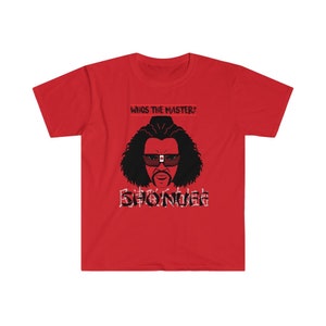 Who&#39;s the Master? Shonuff T-Shirt