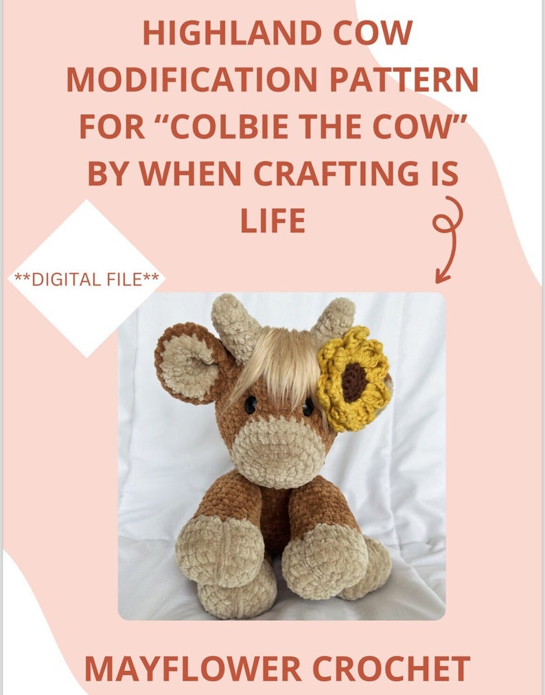 Highland Cow Crochet Pattern Modification for Colbie the Cow by When Crafting is Life image 1