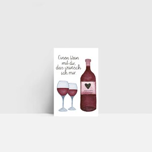 Mini-Karte "Einen Wein mit dir, das wünsch ich mir" | kleine Grußkarte | Mini-Postkarte | Mini | Aquarell | 55x85mm