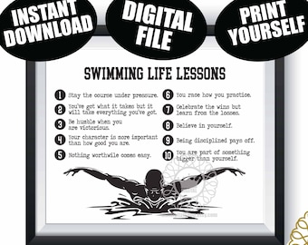 May include: Black and white printable poster with a silhouette of a swimmer and text that reads "Swimming Life Lessons" with 10 numbered life lessons. The poster has a white background and a black frame.