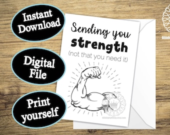 Sending Strength Card PRINTABLE, Thinking of You Card, Encouragement Greeting Card for Friend Sympathy Loss Support Digital Instant Download