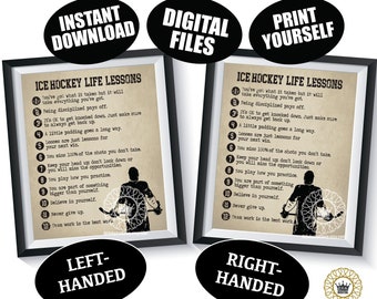 May include: A printable poster with a black and white illustration of a hockey player. The poster features a list of 12 ice hockey life lessons, including "You've got what it takes but it will take everything you've got." and "Team work is the best work." The poster is available in left-handed and right-handed versions.