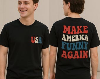Make America Funny Again T-Shirt: Retro 4th of July Tee