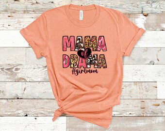 Mama of Drama Girl Mom Shirt