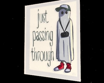 "Touristischer Geist ""gerade auf der Durchreise"" Aufkleber."