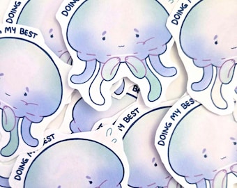 Doing My Best Jellyfish Stickers