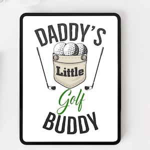 Daddy&#39;s Little Golf Buddy PNG  shirt design for father&#39;s day or pregnancy announcement