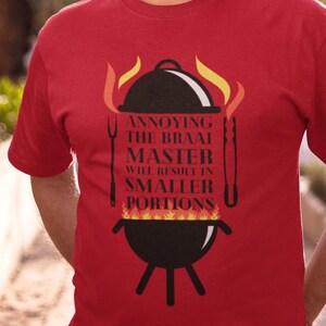 South African gift, Braai Master T Shirt Annoying the braai master will result in smaller portions. BBQ, lekker, biltong